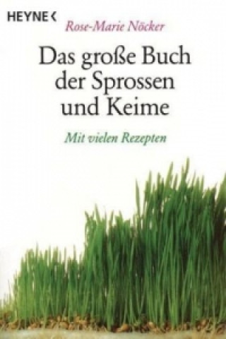 Kniha Das große Buch der Sprossen und Keime Rose-Marie Nöcker