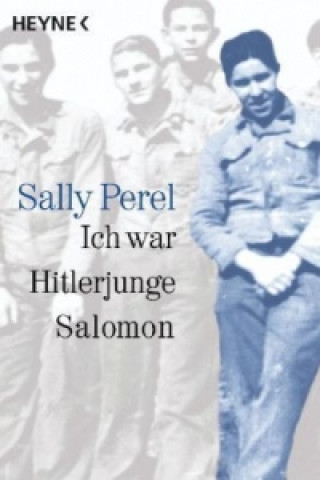 Kniha Ich war Hitlerjunge Salomon Sally Perel