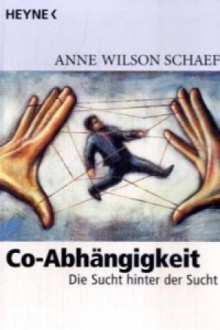 Kniha Co-Abhängigkeit Anne Wilson Schaef