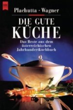 Könyv Die gute Küche Ewald Plachutta