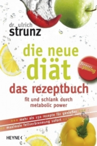 Carte Die neue Diät, das Rezeptbuch Ulrich Strunz