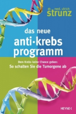 Kniha Das neue Anti-Krebs-Programm Ulrich Strunz