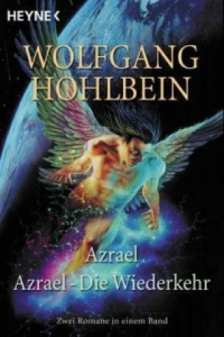 Könyv Azrael. Azrael, Die Wiederkehr Wolfgang Hohlbein