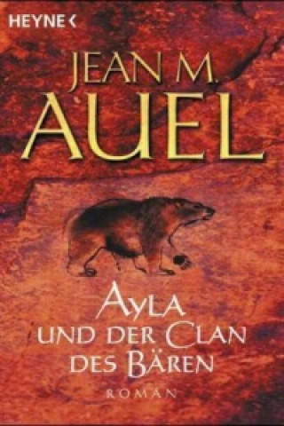 Knjiga Ayla und der Clan des Bären Jean M. Auel