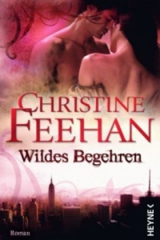 Книга Wildes Begehren Christine Feehan