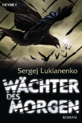 Kniha Wächter des Morgen Sergej Lukianenko