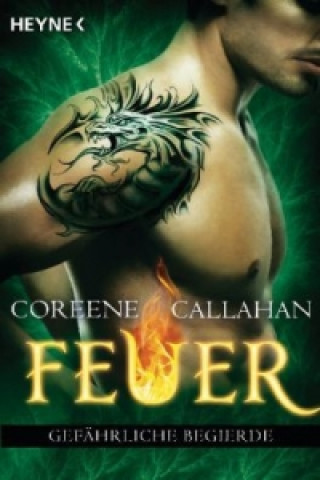 Könyv Feuer - Gefährliche Begierde Coreene Callahan