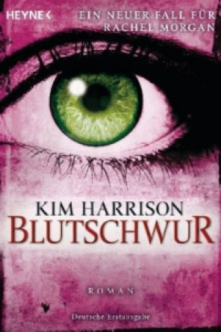 Kniha Blutschwur Kim Harrison