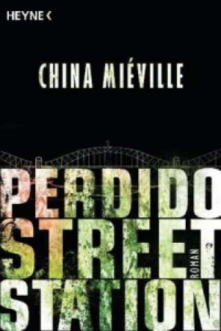 Kniha Perdido Street Station China Miéville