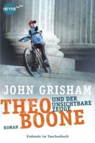 Knjiga Theo Boone und der unsichtbare Zeuge John Grisham