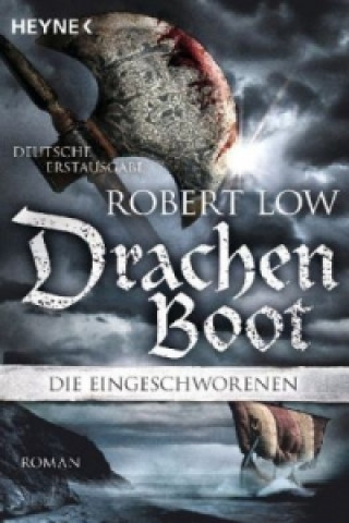 Könyv Die Eingeschworenen - Drachenboot Robert Low
