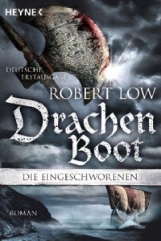 Kniha Die Eingeschworenen - Drachenboot Robert Low