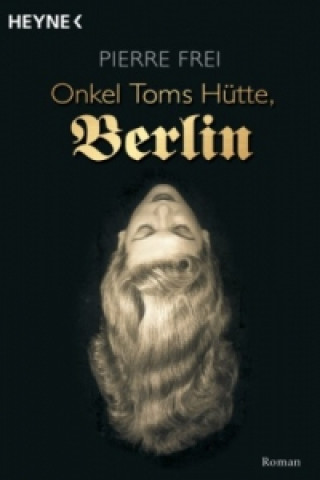 Könyv Onkel Toms Hütte, Berlin Pierre Frei