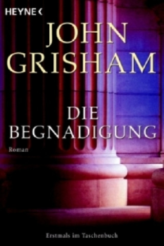 Книга Die Begnadigung John Grisham