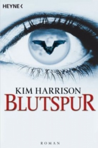 Kniha Blutspur Kim Harrison