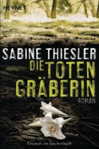 Libro Die Totengräberin Sabine Thiesler