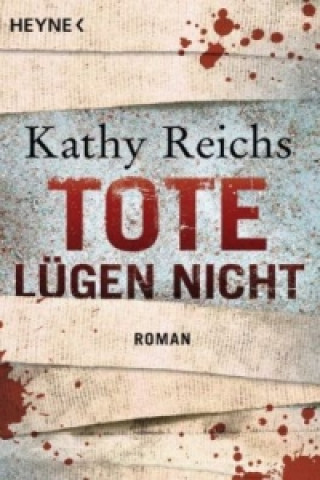 Книга Tote lügen nicht Kathy Reichs