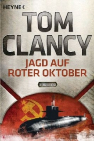 Kniha Jagd auf Roter Oktober Tom Clancy