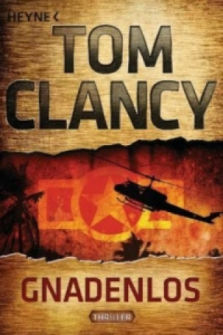 Kniha Gnadenlos Tom Clancy