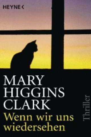 Kniha Wenn wir uns wiedersehen Mary Higgins Clark