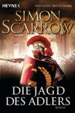 Könyv Die Jagd des Adlers Simon Scarrow