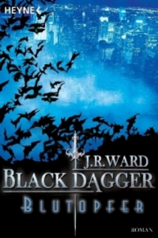 Könyv Black Dagger, Blutopfer J. R. Ward