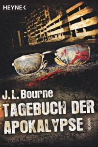 Kniha Tagebuch der Apokalypse. Bd.1 J. L. Bourne