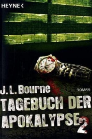 Kniha Tagebuch der Apokalypse. Bd.2 J. L. Bourne