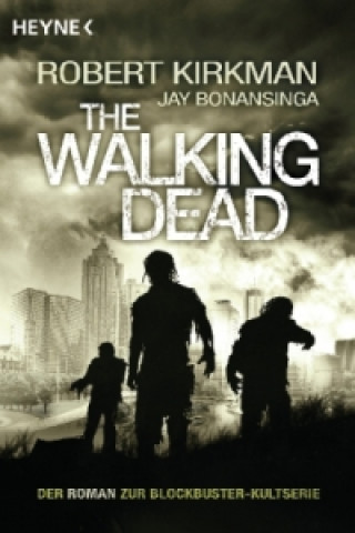 Könyv The Walking Dead. Bd.1 Robert Kirkman