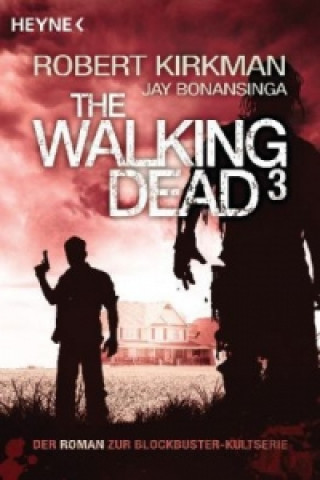 Carte The Walking Dead. Bd.3 Robert Kirkman