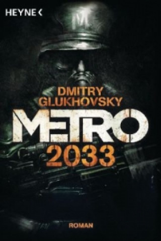 Könyv Metro 2033 Dmitry Glukhovsky