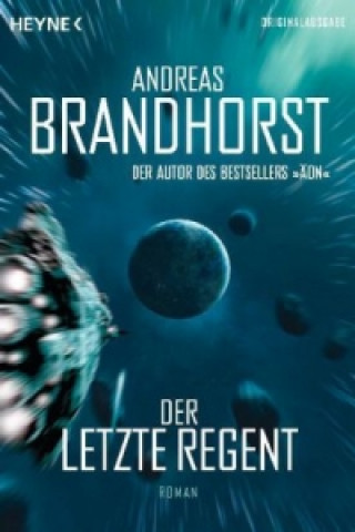 Kniha Der letzte Regent Andreas Brandhorst