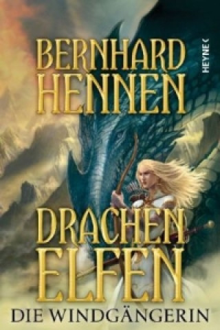 Könyv Drachenelfen - Die Windgängerin Bernhard Hennen