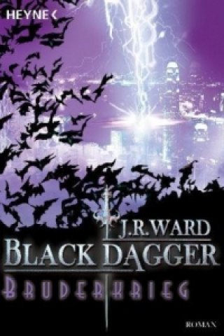 Kniha Black Dagger, Bruderkrieg J. R. Ward