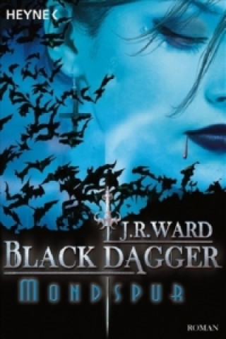 Könyv Black Dagger, Mondspur J. R. Ward