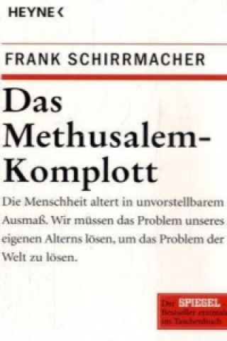 Knjiga Das Methusalem-Komplott Frank Schirrmacher
