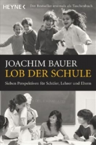 Kniha Lob der Schule Joachim Bauer