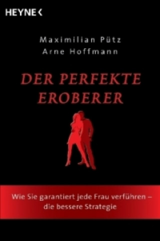 Kniha Der perfekte Eroberer Maximilian Pütz