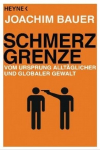 Knjiga Schmerzgrenze Joachim Bauer