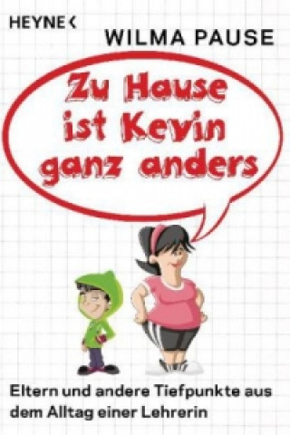 Kniha Zu Hause ist Kevin ganz anders Wilma Pause