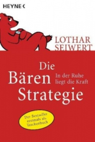 Kniha Die Bären-Strategie Lothar J. Seiwert