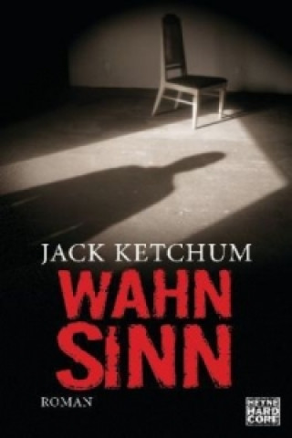 Kniha Wahnsinn Jack Ketchum