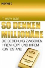 Könyv So denken Millionäre T. Harv Eker