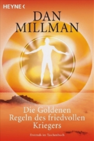 Book Die Goldenen Regeln des friedvollen Kriegers Dan Millman