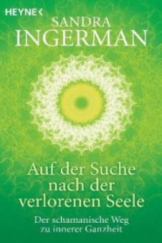 Книга Auf der Suche nach der verlorenen Seele Sandra Ingerman