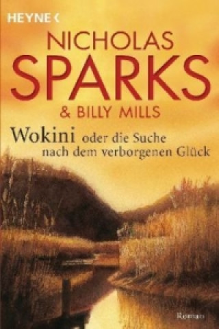 Kniha Die Suche nach dem verborgenen Glück Nicholas Sparks