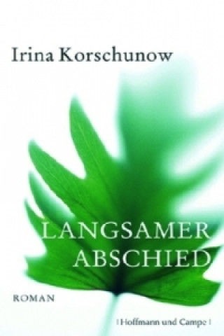 Kniha Langsamer Abschied Irina Korschunow