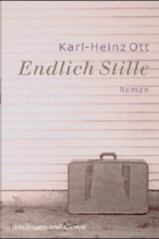 Book Endlich Stille Karl-Heinz Ott