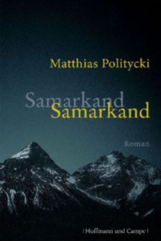 Книга Samarkand Samarkand Matthias Politycki