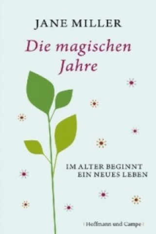 Könyv Die magischen Jahre Jane Miller